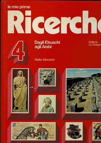 Le mie prime ricerche vol. 4° dagli Etruschi agli Arabi. | Immagine principale