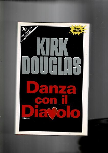 Danza con il diavolo. Romanzo del famoso attore holliwodiano.