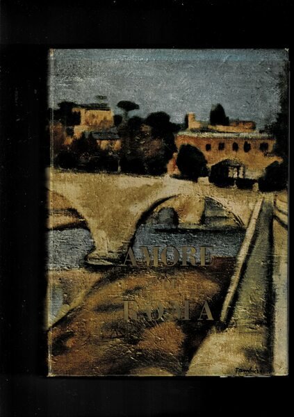 Amore di Roma, con 353 dis. di Orfeo Tamburi.