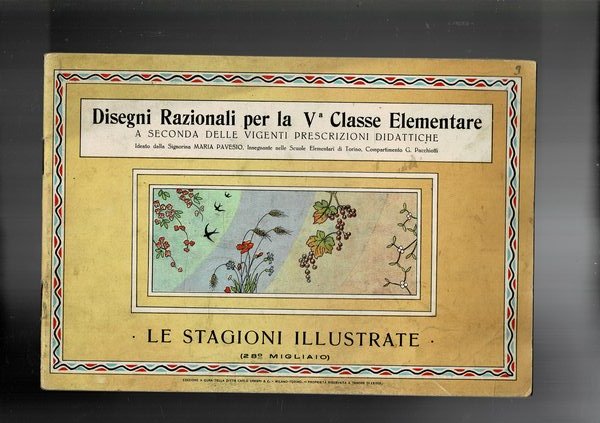 Disegni Razionali per la V° Classe Elementare. Le stagioni illustrate.