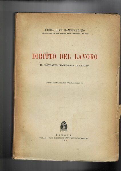 Diritto del lavoro. Il contratto individuale di lavoro. Quinta ediz.