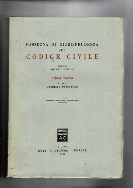 Rassegna di giurisprudenza sul codice civile. Libro terzo, a cura …