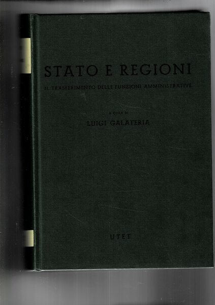 Stato e regioni, il trasferimento delle funzioni amministrative.