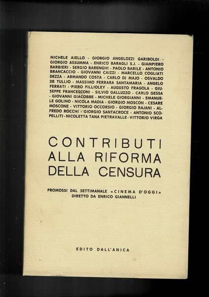 Contributi alla riforma della censura, promossi dal settimanale Cinema d'Oggi. …