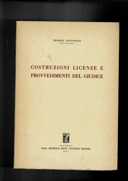 Costruzioni licenze e provvedimenti del giudice.