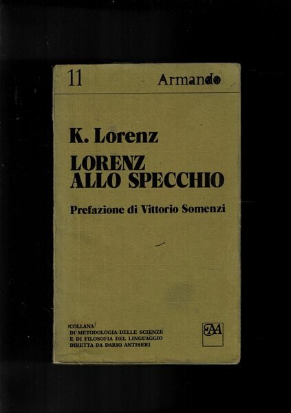Lorenz allo specchio. Prefazione di V. Somenzzi.