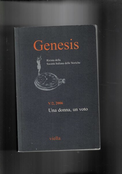 Una donna, un voto. Rivista Genensis della società delle Storiche. …