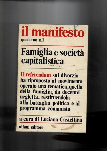 Famiglia e società capitalistica. Il referendum sul divorzio ha riproposto …