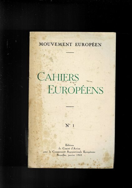 Cahiers Européens n° 1 janvier 1953. Editions du Comité d'Action …