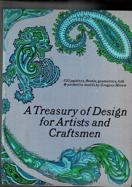 A Tresaury of Design for Artists and Craftsmen. 725 dis.