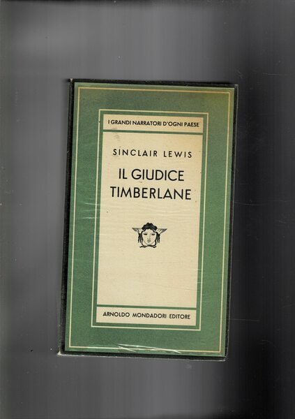 Il giudice Timberlane. Romanzo. Seconda edizione. Coll. Medusa.