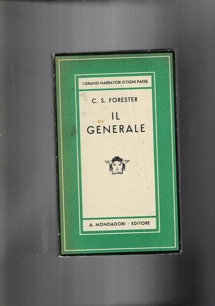 Il generale. Romanzo, coll. Medusa.