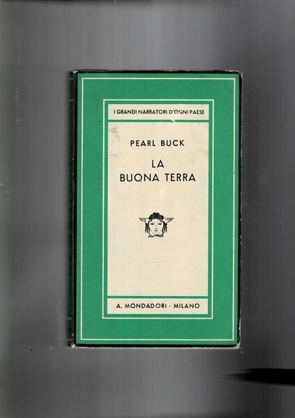 La buona terra. Romanzo. Coll. Medusa.