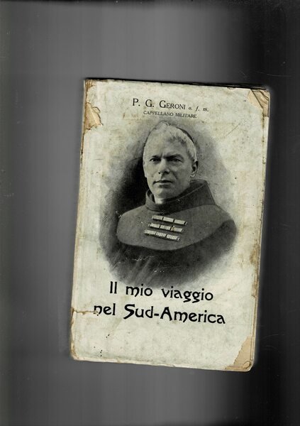 Il mio vaggio nel Sd-America.