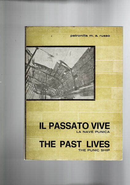 Il passato che vive, la nave punica - the past …