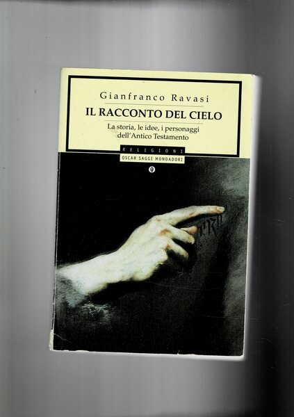 Il racconto del cielo. La storia, le idee, i personaggi …