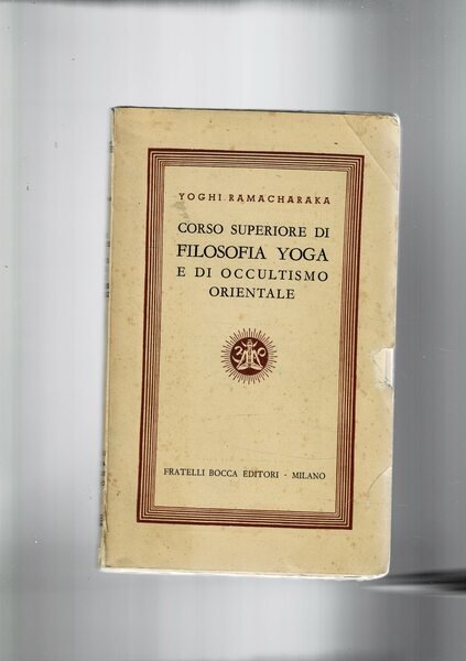 Corso superiore di filosofia yoga e di occultimso orintale.