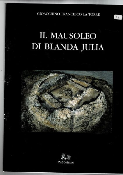 Il mausoleo di Blanda Julia.