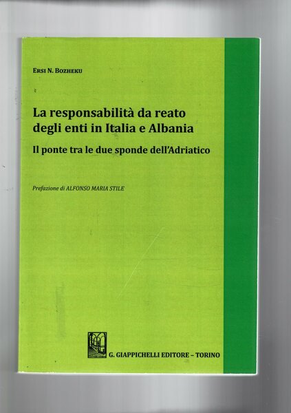 La responsabiliotà da reato degli enti in Italia e Albania. …