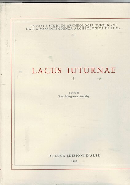 Lacus Iuturnae. I°. 1 analisi delle fonti 2 materiali dagli …