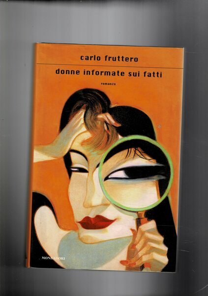 Donne informate sui fatti. Romanzo.