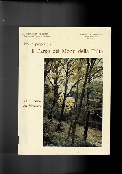 Idee e proposte si Il Parco dei Monti della Tolfa.