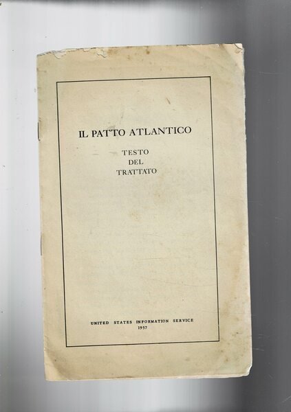 Il Patto Atlantico. Testo del trattato.