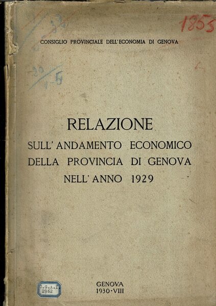 Relazione sull'andamento economico della provincia di Genova nell'anno 1929. Le …