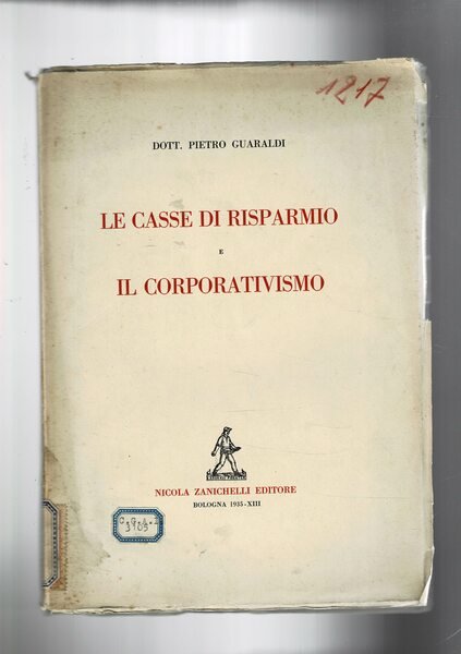 Le casse di risparmio e il corporativismo.