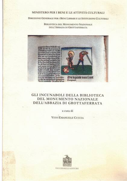 Gli incunaboli della biblioteca del monumento nazionale dell'Abbazia di Grottaferrata.