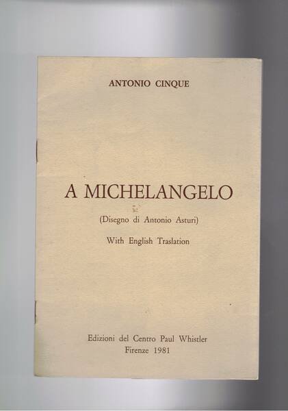 A Michelnagelo (disegni di Antonio Asturi). Presentazione di Domenico Rea. …