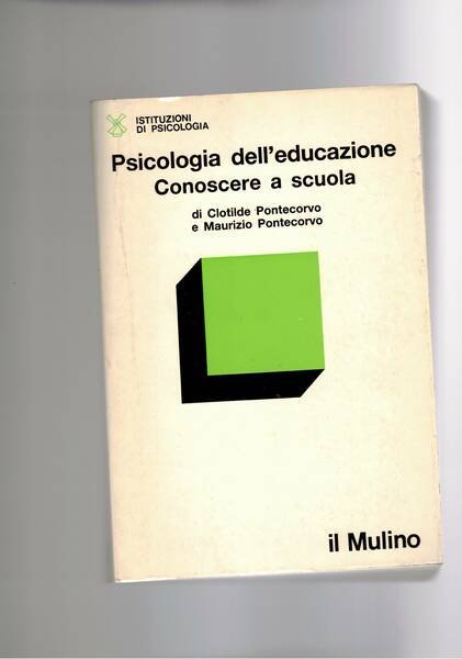 Psicologia dell'educazione. Conoscere a scuola.