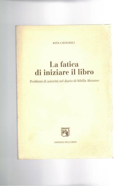 La fatica di iniziare il libro. Problemi di autorità nel …
