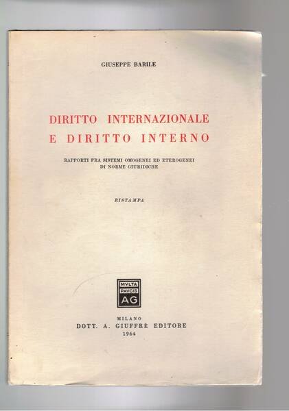 Diritto internazionale e diritto interno. Rapporti fra i sistemi omogenei …