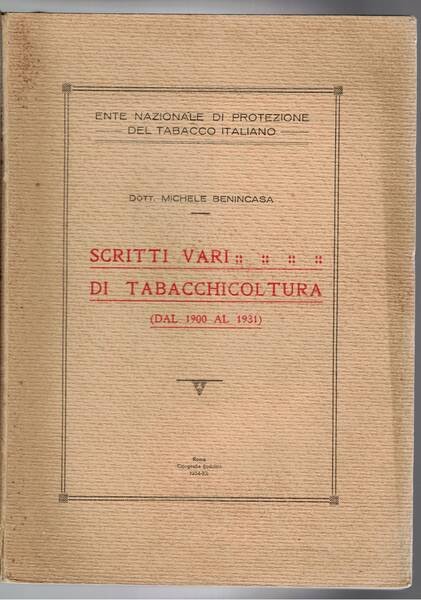 Scritti vari di tabacchicoltura (dal 1900 al 1931).