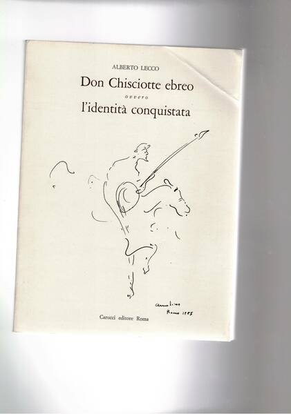 Don Chisciotte ebreo. Ovvero l'inchiesta conquistata. Saggi letterari e cinematografici su ebraismo e antisemitismo.