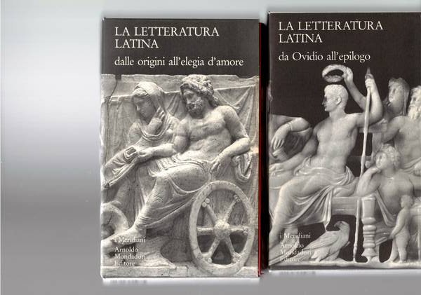 La letteratura latina della Cambridge University. Volumi I: dalle origini …