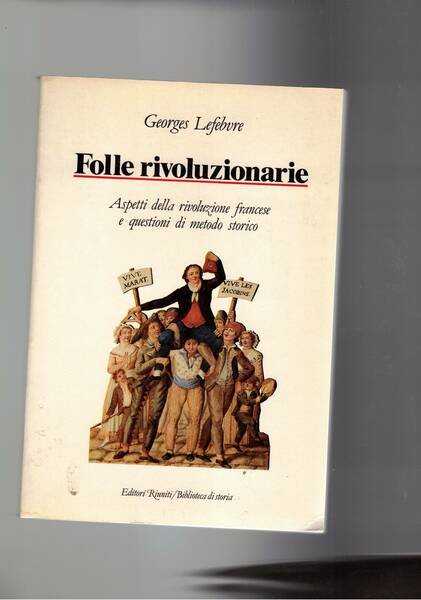 Aspetti della rivoluizione francese e questioni di metodo storico.