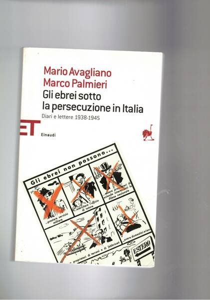Gli ebrei sotto la persecuzione in Italia. Diari e lettere …
