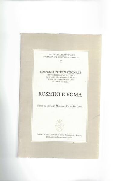 Rosmini e Roma. Simposio internaz. di studi filosofici e storici …