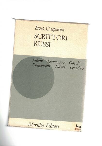 Scrittori russi. Puskin, Lermontov, Gogol', Dostoevskij, Tolstoj, Lent'ev.