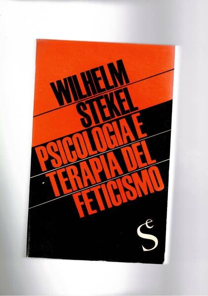 Psicologia e terapia del feticismo.