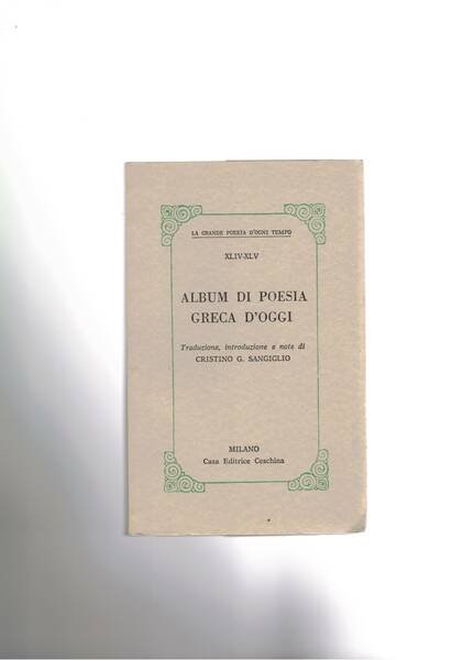 Album di poesia greca d'oggi, traduzione, introduzione e note di …