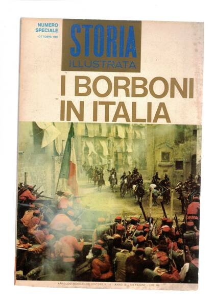 I Borboni in Italia. Numero speciale di Storia illustrata di …