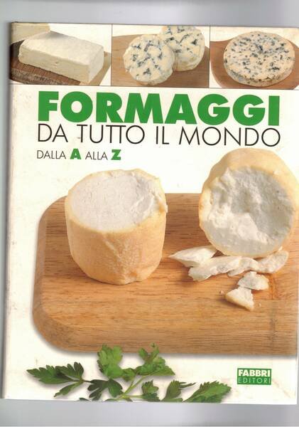 Formaggi da tutto il mondo dalla A alla Z.