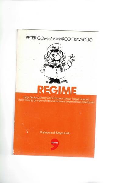 Regime. Biagi, Santoro, Massimo Fini, Freccero, Luttazzi, Sabina guzzanti eecc. …