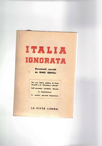 Italia ignorata ( per una storia olitica di carlo Rosselli …
