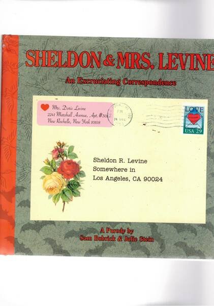 Sheldon and Mrs. Levine : An Excruciatingly Painful Correspondence (Between …
