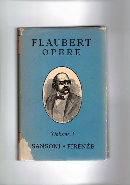 Opere volume I°: la signora Bovary; salambò; appendici processo contro …