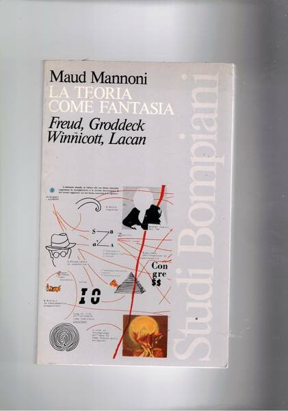La teoria come fantasia. Freud, Groddeck, Winnicott, Lacan.